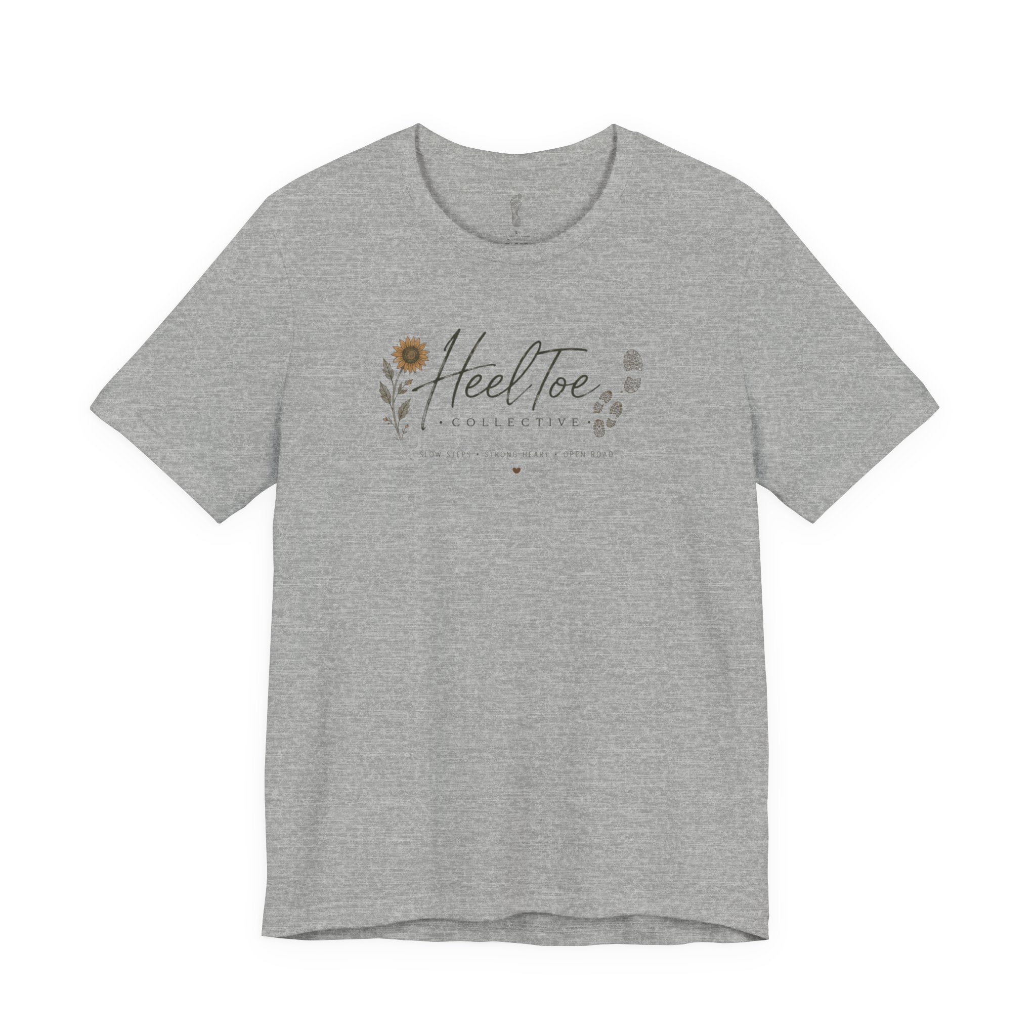 Slow Steps. Strong Heart. Open Road. T-shirt (Session 1: Trailhead)