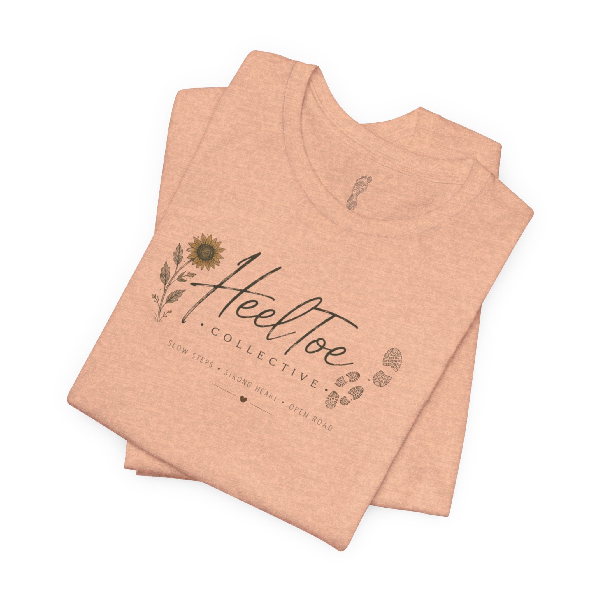 Slow Steps. Strong Heart. Open Road. T-shirt (Session 1: Trailhead)