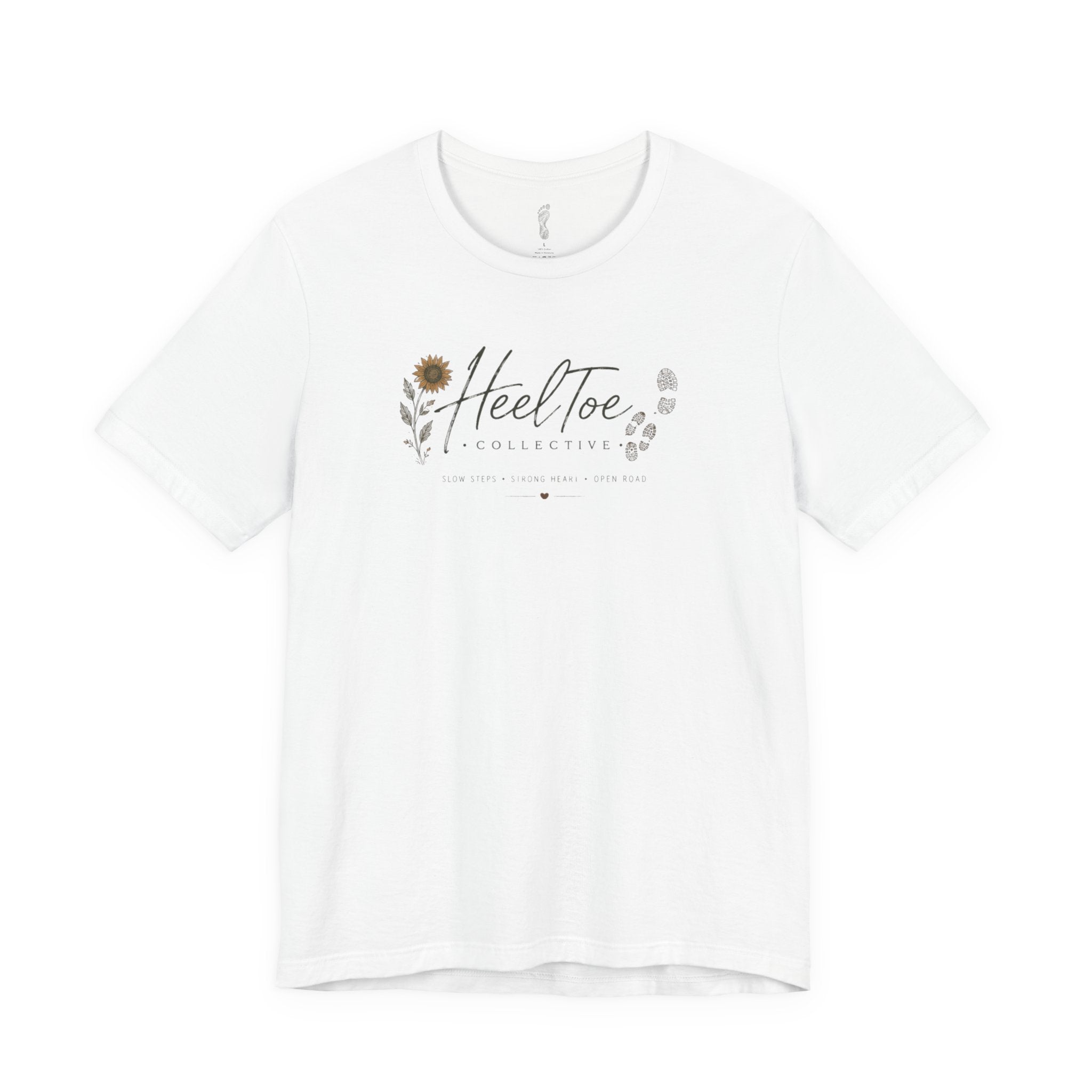 Slow Steps. Strong Heart. Open Road. T-shirt (Session 1: Trailhead)