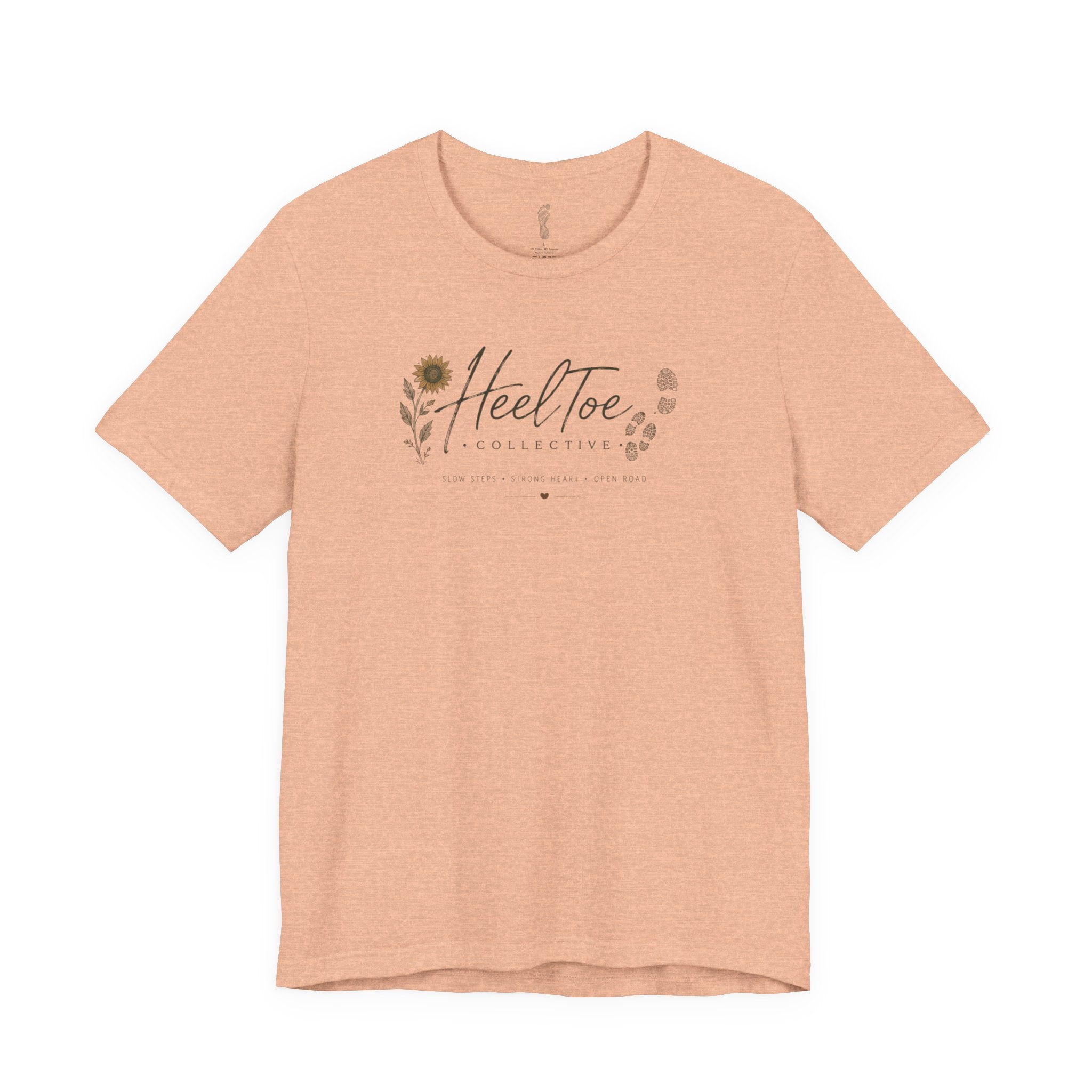 Slow Steps. Strong Heart. Open Road. T-shirt (Session 1: Trailhead)
