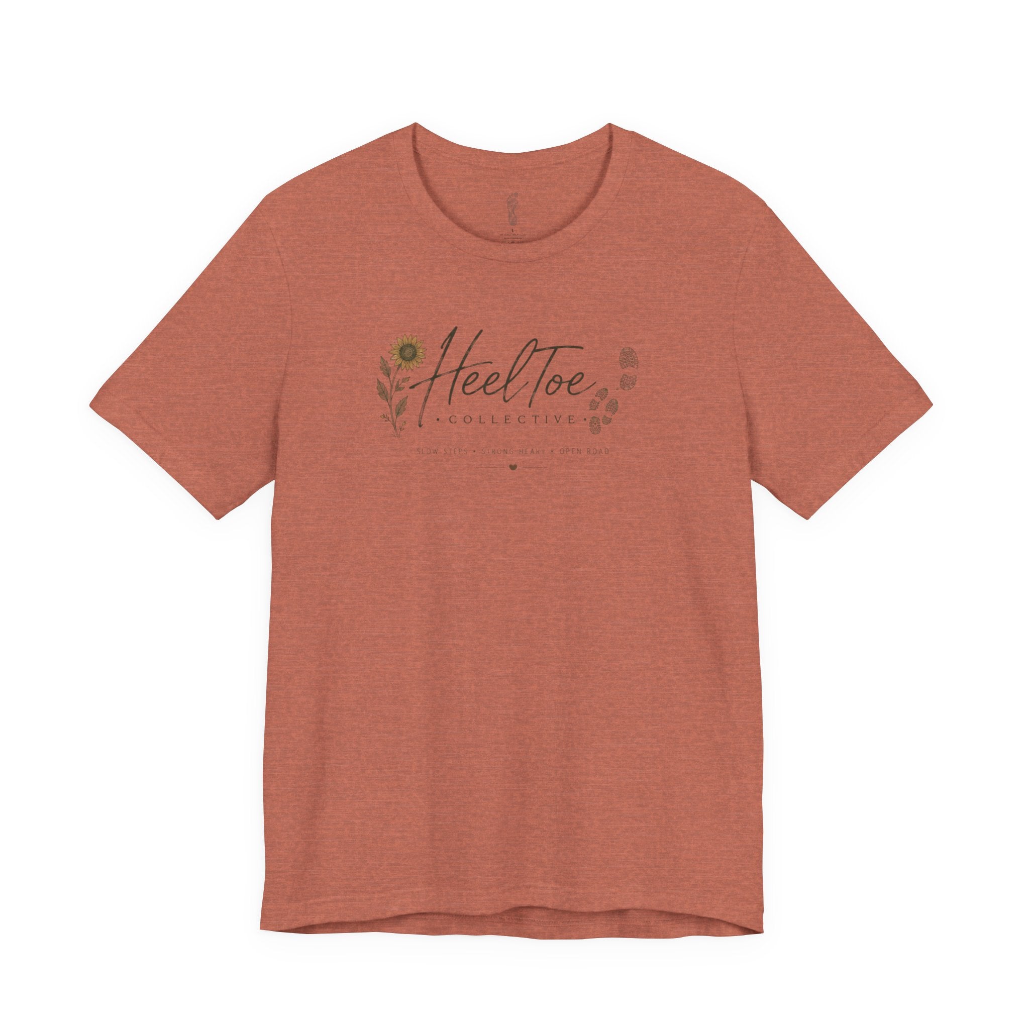 Slow Steps. Strong Heart. Open Road. T-shirt (Session 1: Trailhead)