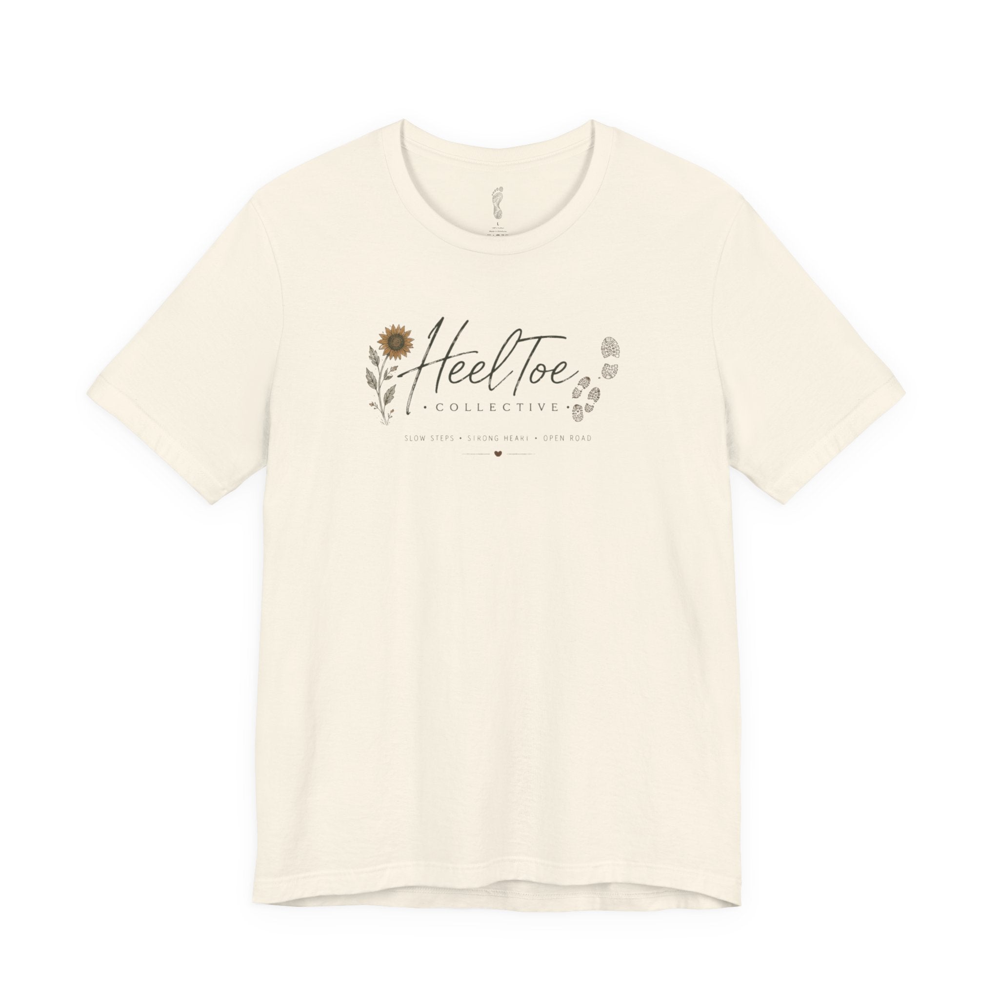 Slow Steps. Strong Heart. Open Road. T-shirt (Session 1: Trailhead)