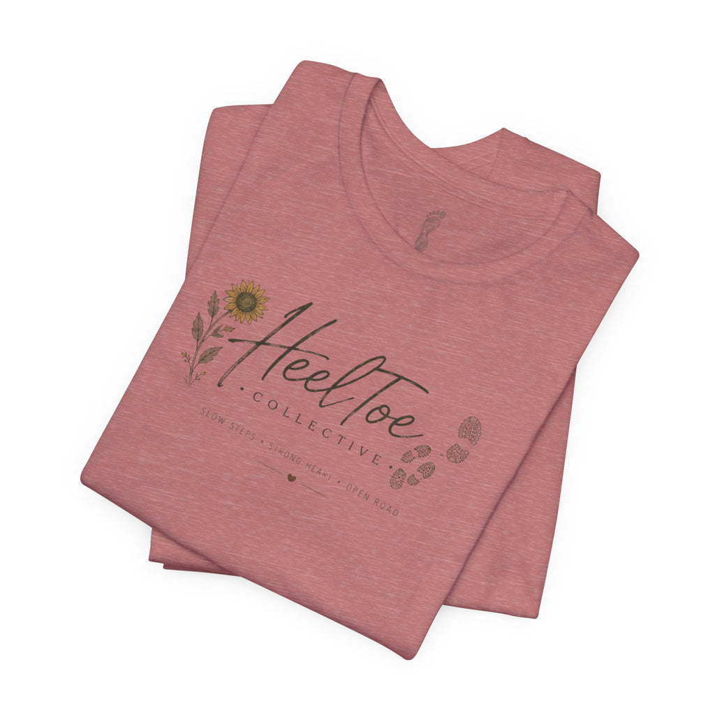 Slow Steps. Strong Heart. Open Road. T-shirt (Session 1: Trailhead)
